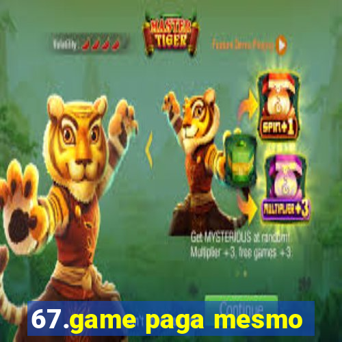 67.game paga mesmo